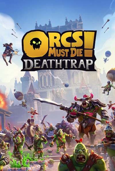 Orcs Must Die! Deathtrap (Rating: Good)