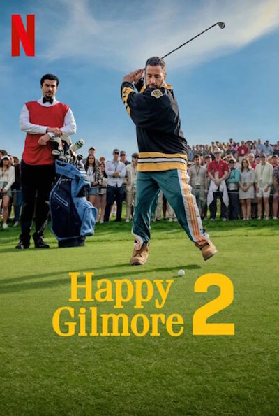 Happy Gilmore 2 (Rating: Okay)