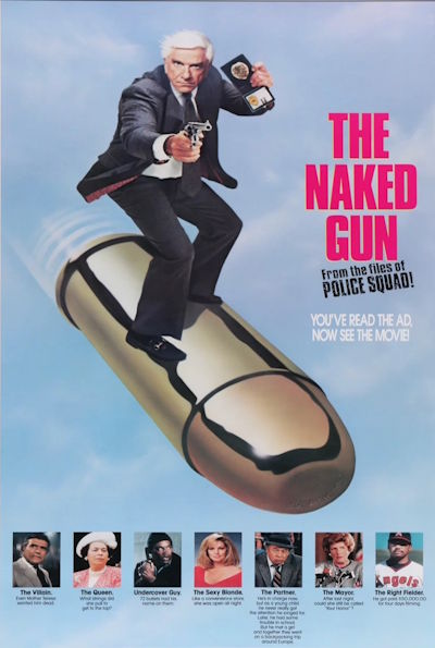 The Naked Gun: From The Files Of Police Squad! (Rating: Okay)